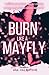 Burn like a mayfly (Italian Edition)