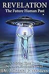 Revelation: The Future Human Past Revelation: The Future Human Past