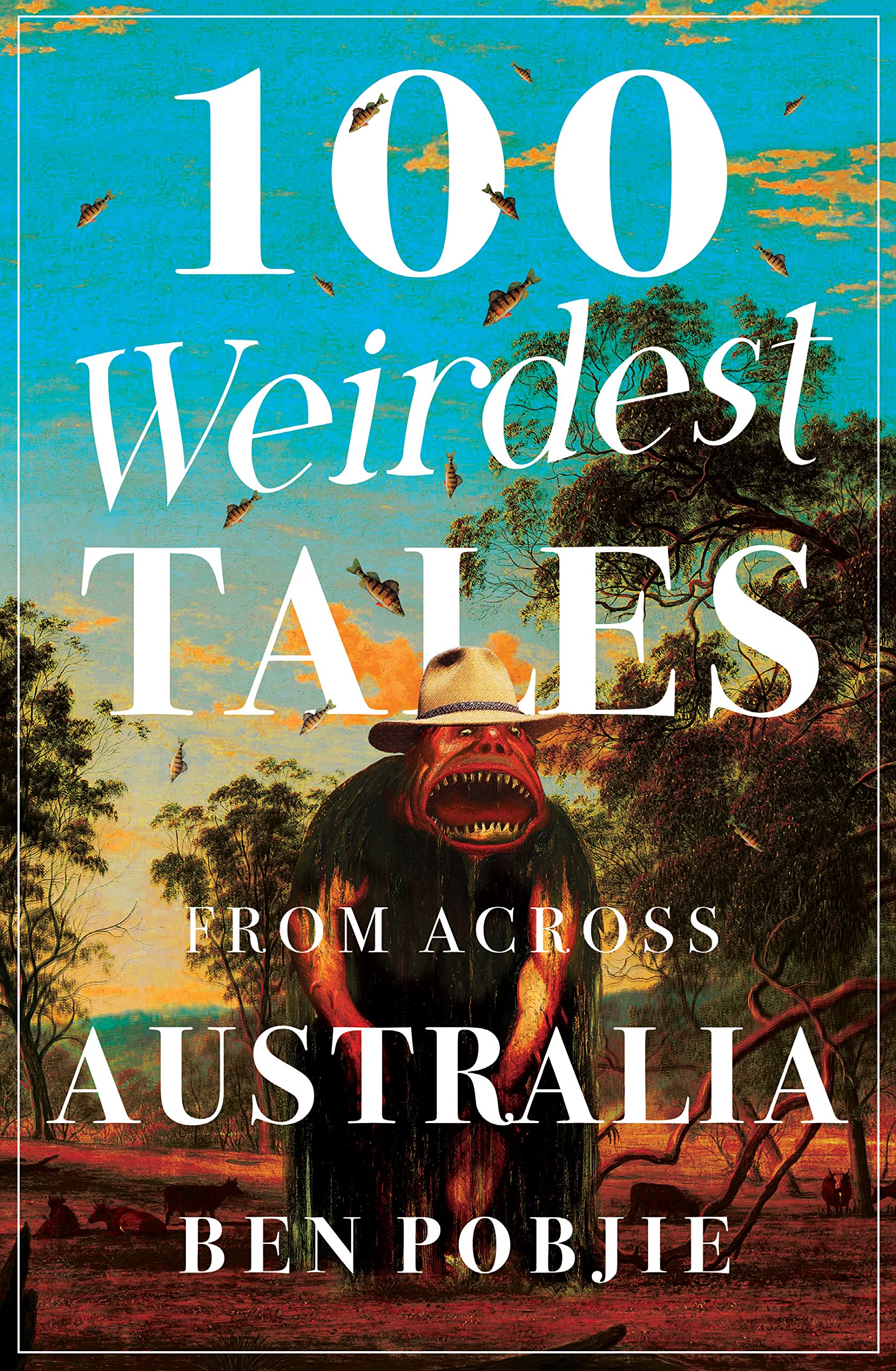 100 Weirdest Tales from Across Australia (Paperback)