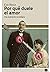 Por qué duele el amor: Una explicación sociológica