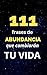 111 Frases de Abundancia qu...