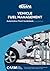 Vehicle Fuel Management by NAFA Fleet Management Assoc...