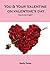 You & Your Valentine on val...