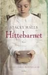Hittebarnet by Stacey Halls