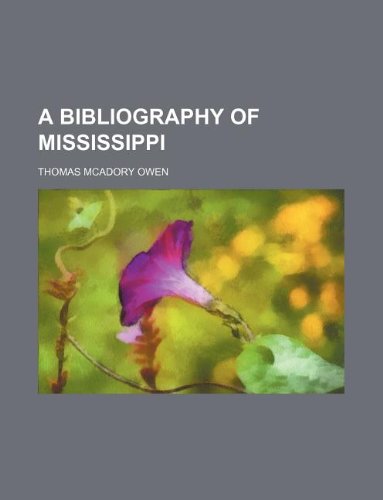 A bibliography of Mississippi (Paperback)