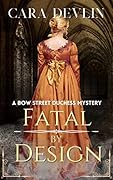 Fatal by Design (Bow Street Duchess Mystery #5)