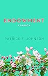 Endowment: A Parody