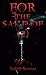 For the Sake Of (2): An Extreme Novel (FOR THE SAKE OF (SERIES))
