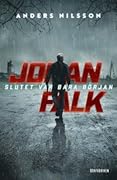 Johan Falk : Slutet var bara början