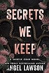 Secrets We Keep
