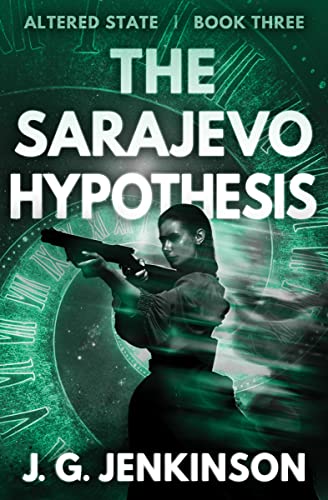 The Sarajevo Hypothesis (Altered State, #3)