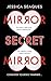 Mirror Secret Mirror