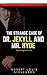 The Strange Case Of Dr. Jekyll And Mr. Hyde