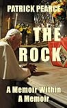 THE ROCK: A Memoir Within A Memoir THE ROCK: A Memoir Within A Memoir