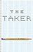 The Taker