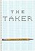 Taker, The
