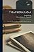 Thackerayana: Notes And Anecdotes Illustrated By Hundreds Of Sketches
