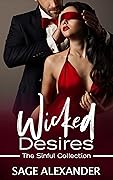 Wicked Desires: The Sinful Collection