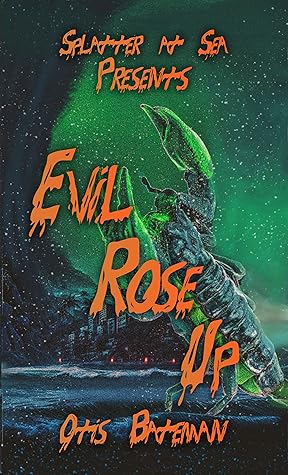 Evil Rose Up: Splatter At Sea