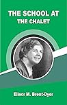 The School at the Chalet by Elinor M. Brent-Dyer