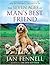 The Seven Ages of Man's Best Friend: A Comprehensive Guide to Caring for Your Dog Through All the Stages of Life