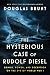 The Mysterious Case of Rudo...