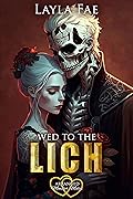 Wed to the Lich (Arranged Monster Mates, #8)