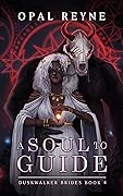 A Soul to Guide (Duskwalker Brides, #4)