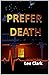Prefer Death (Matthew Paine...