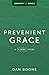 Prevenient Grace: A 4-Week ...