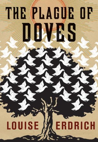 The Plague of Doves: A Novel