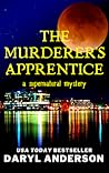 The Murderer's Apprentice (A Murderer's Apprentice Mystery, # 1)