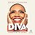 DIVA 2.0 12 Life Lessons From Me For You! by Sheryl Lee Ralph