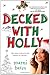 Decked with Holly