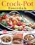 Simply Delicious Crock Pot Cookbook: Amazing Slow Cooker Recipes for Breakfast, Soups, Stews, Main Dishes, and Desserts—Includes Vegetarian Options (Fox Chapel Publishing) Make Fast and Easy Meals