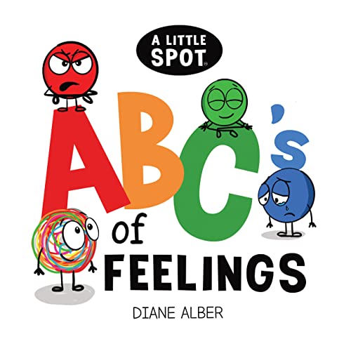 A Little SPOT ABC's of Feelings (Kindle Edition)