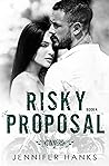 Risky Proposal by Jennifer  Hanks