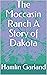 The Moccasin Ranch A Story of Dakota