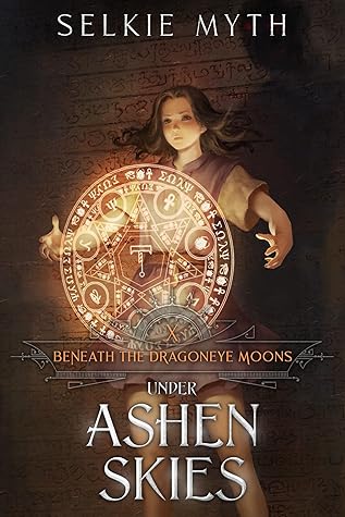 Under Ashen Skies (Beneath the Dragoneye Moons, #10)