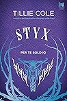 Styx. Per te solo io