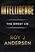 Intelligence: The Great Lie (The Books of Roy Andersen)