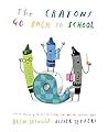 The Crayons Go Back to School by Drew Daywalt