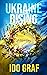 Ukraine Rising by Ido Graf
