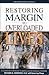 Restoring Margin to Overloaded Lives: A Companion Workbook to Margin and The Overload Syndrome (Pilgrimage Growth Guide)