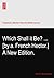 Which Shall it Be? ... [by a. French Hector.] A New Edition.