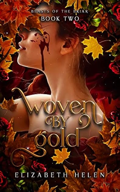 Woven by Gold (Beasts of the Briar, #2)