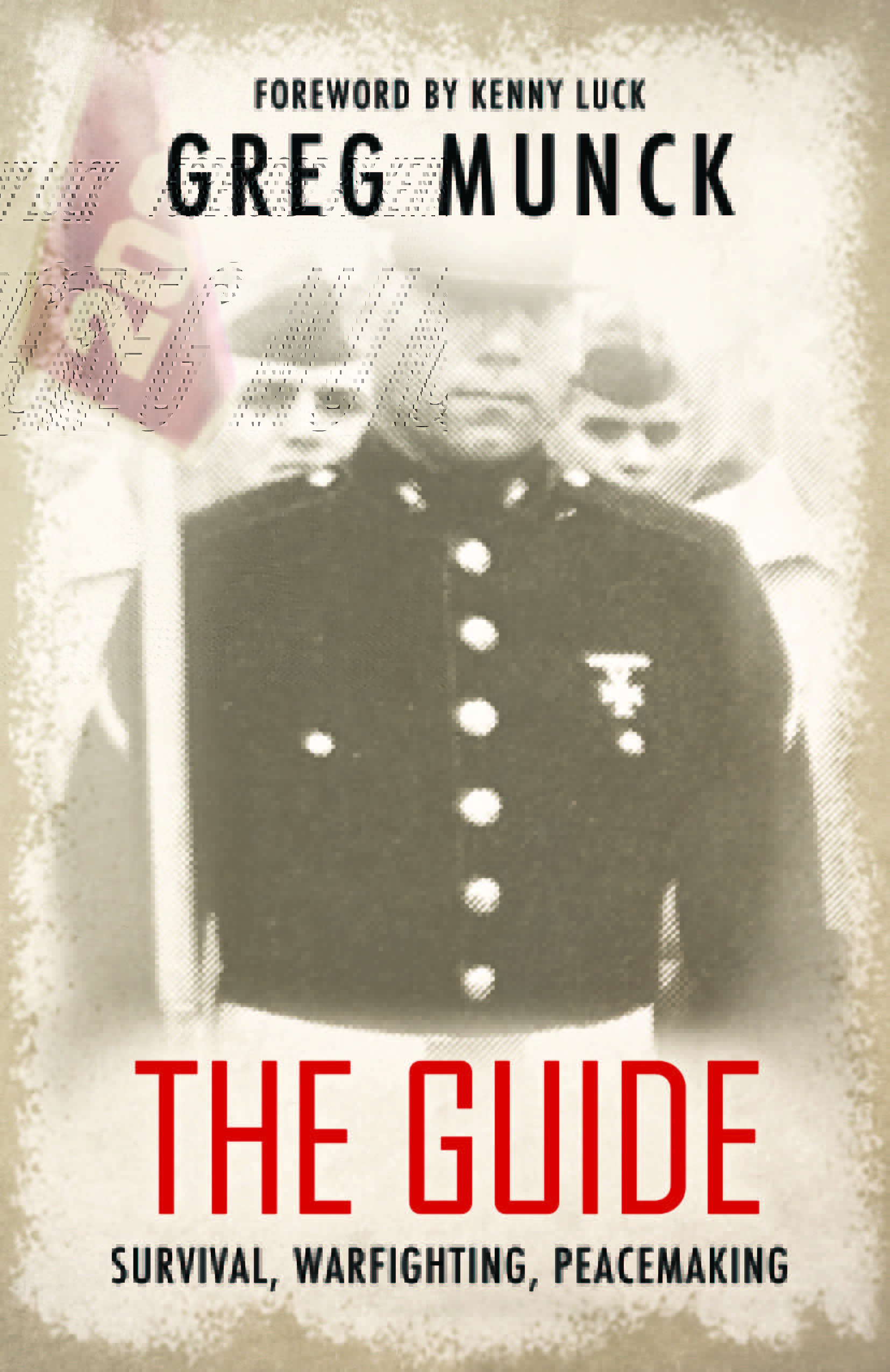 The Guide: Survival, Warfighting, Peacemaking