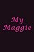 My Maggie