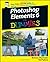 Photoshop Elements 6 For Dummies (For Dummies (Computers))