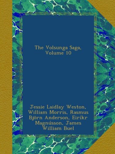 The Volsunga Saga, Volume 10